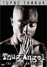 Preview Image for Tupac Shakur: Thug Angel The Life Of An Outlaw (UK)