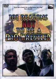 Preview Image for Front Cover of 101 Reasons Not to be a Pro Wrestler