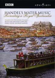 Preview Image for Front Cover of Handel`s  Water Music: Recreating a Royal Spectacular