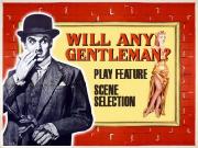 Preview Image for Will Any Gentlemen? (1953)