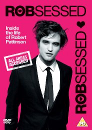 Preview Image for Are you Robsessed? Documentary on Pattinson arrives in March on DVD