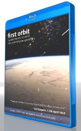 Preview Image for Independent internet space recreation First Orbit from filmmaker Christopher Riley get's a Blu-ray and DVD release